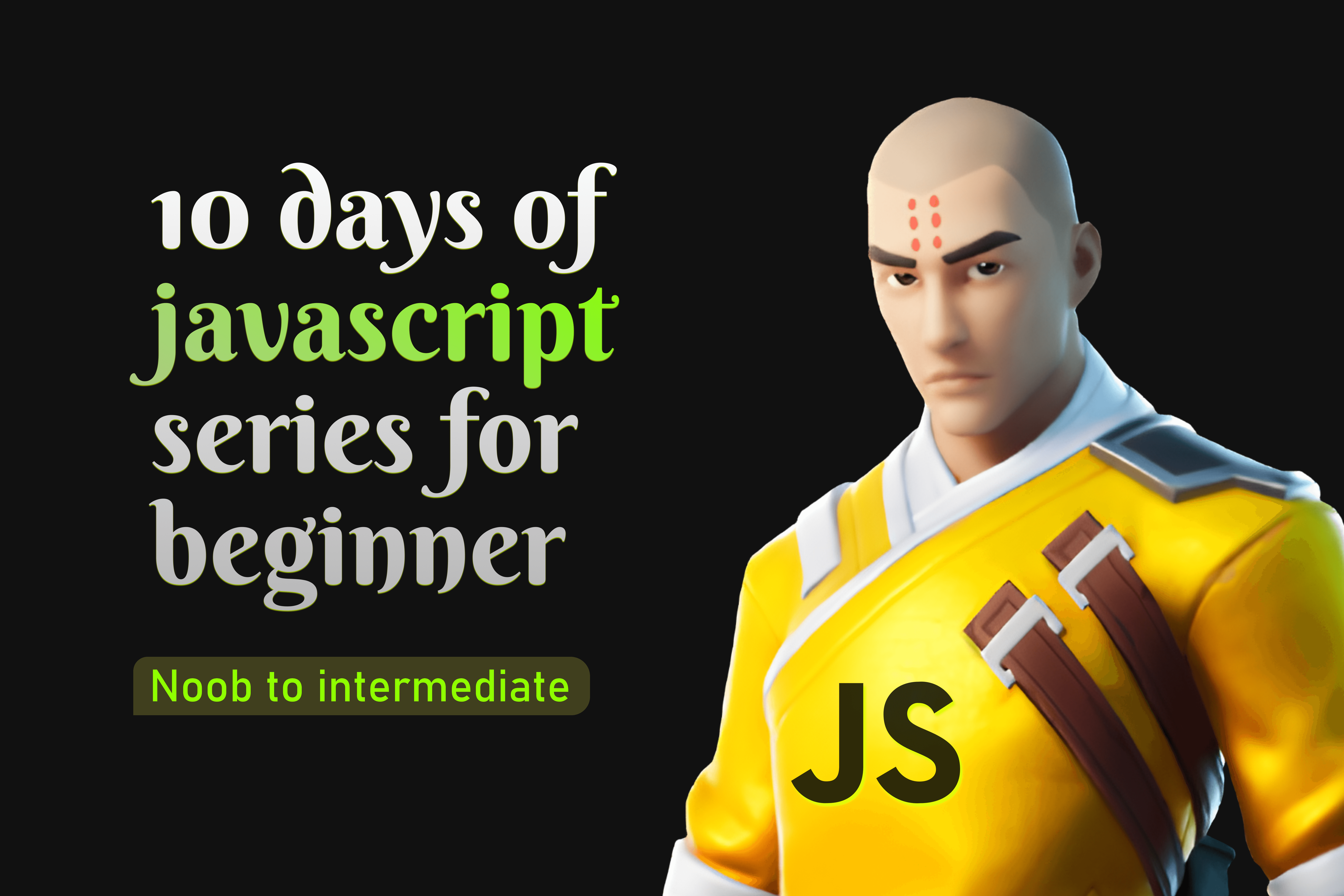 10 days of javascript series for beginner